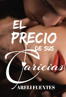 El Precio de sus caricias 