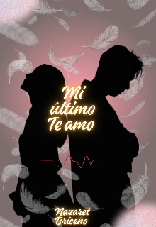 Mi último te amo.