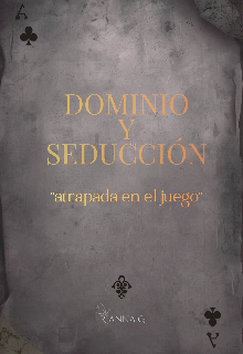 Dominio y seducción: atrapada en el juego