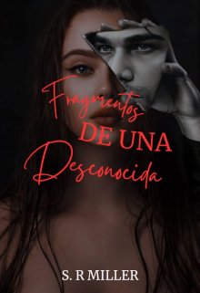 Fragmentos de una desconocida