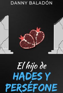 El hijo de Hades y Persefone [1.3]