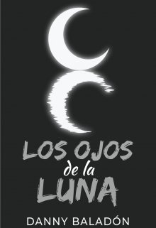 Los ojos de la Luna [2.2]