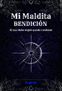 Mi Maldita Bendición.