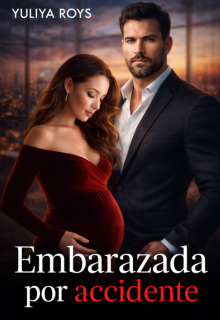 Embarazada por accidente