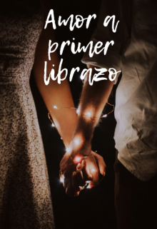 Amor a primer librazo 