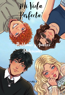 Mi Vida "Perfecta": Problemas y Amores Adolescentes