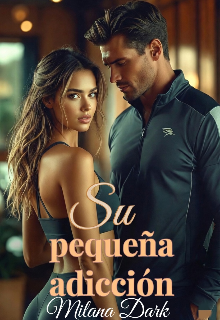 Su pequeña adicción