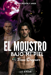El Monstruo Bajo Mi Piel 