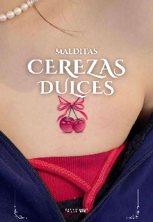 Malditas cerezas dulces