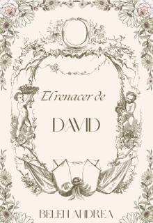 The rebirth of David.