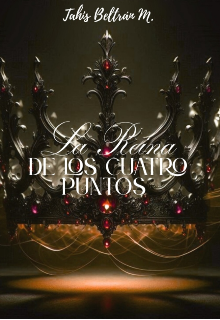 La Reina de los cuatro puntos. 