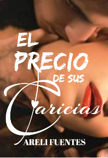 El Precio de sus caricias 