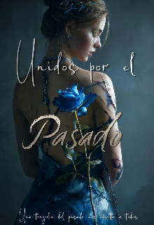 Unidos por el pasado 