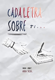 Cada letra sobre ti