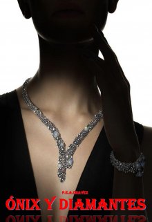 Ónix y Diamantes 