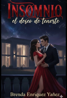 Insomnio: El deseo de tenerte 