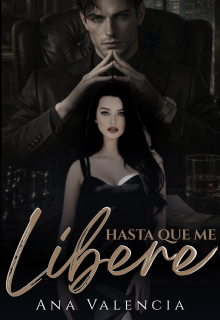 Hasta que me libere