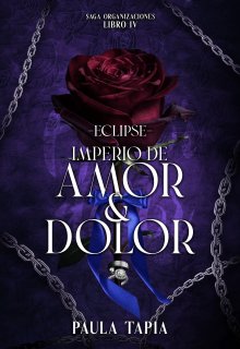 #4 Eclipse: Impero de Amor y Dolor
