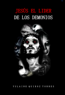JesÚs El Lider De Los Demonios