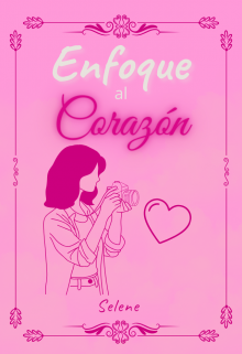 Enfoque al Corazón
