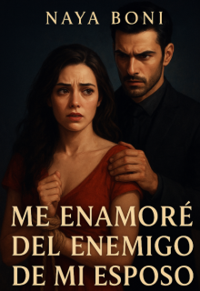 Me enamore del enemigo de mi esposo 3