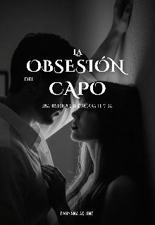 La obsesión del capo 