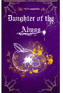 Daughter of the Abyss // Borrador
