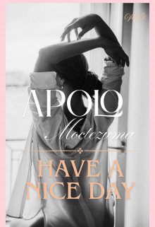 Apolo Moctezuma  Have A Nice Day