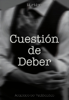 Cuestión de Deber -Hunhan-