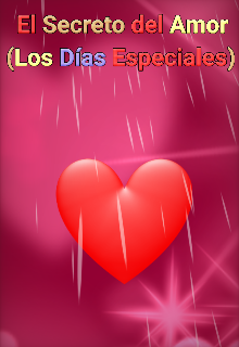 El Secreto del Amor (los Días Especiales)
