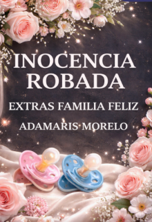 Inocencia Robada (extras Familia Feliz)