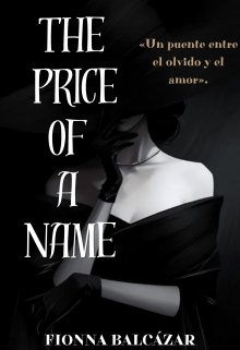 El Precio De Un Nombre