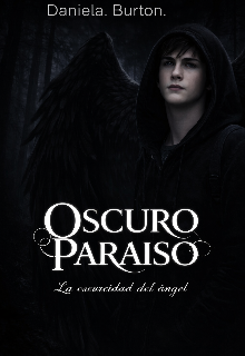 Oscuro paraíso (la oscuridad del angel)