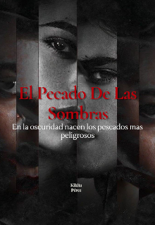 El Pecado De Las Sombras (version mejorada)