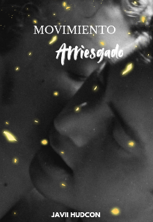 Movimiento Arriesgado 