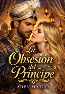 La obsesión del príncipe 