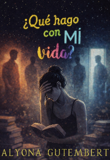 Que hago con mi vida?