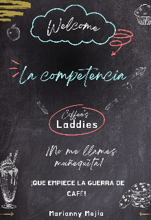 La competencia | Saga Coffee's Laddies #1