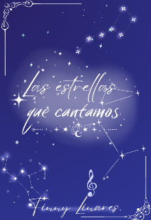 Las estrellas que cantamos.