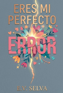 Eres Mi Perfecto Error 