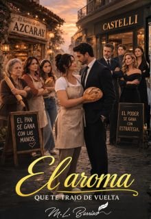 El Aroma que te trajo de vuelta