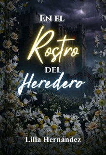 En el rostro del heredero