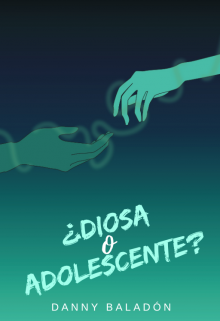 ¿diosa o Adolescente? [2.1]