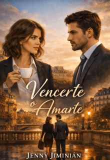 Vencerte o amarte