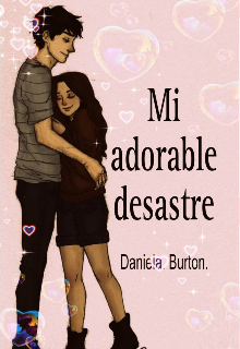 Mi Adorable Desastre 