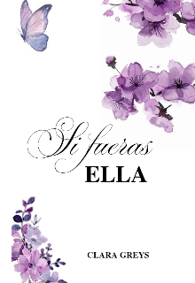 Si fueras ella