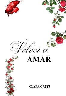 Volver a amar 