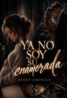 Ya no soy su enamorada