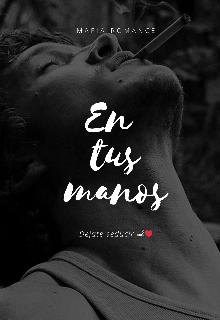 En Tus Manos 