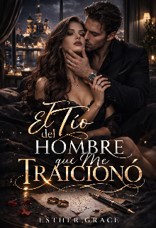 El Tío del Hombre que Me Traicionó 